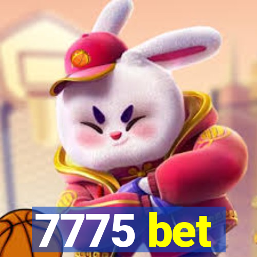 7775 bet